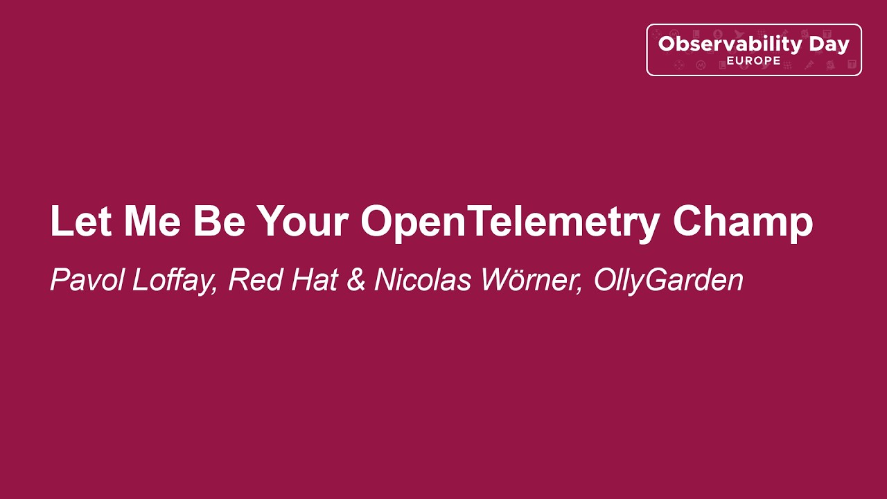 KubeCon + CloudNativeCon Europe 2026 talk: Let Me Be Your OpenTelemetry Champ